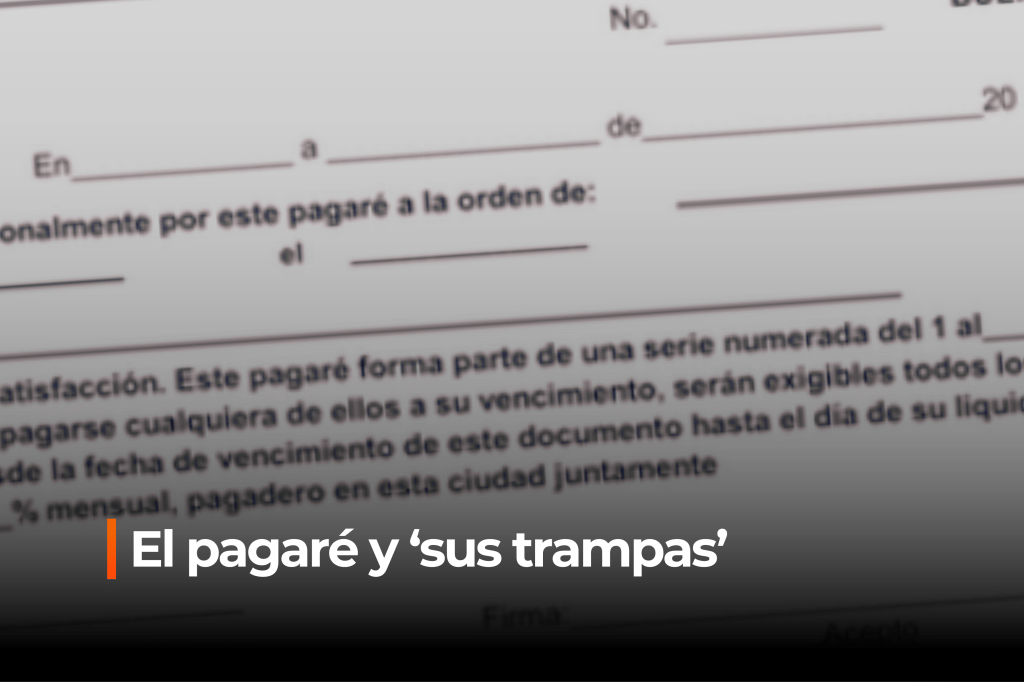 El pagaré y ‘sus&nbsp;trampas’